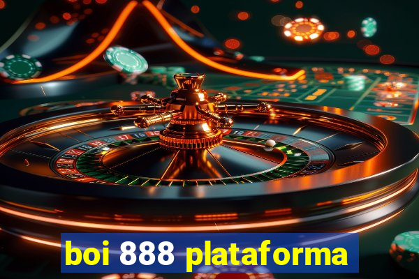 boi 888 plataforma